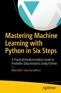 Cover Mastering Machine Learning with Python in Six Steps