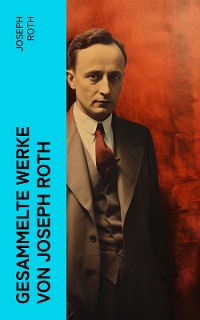 Cover Gesammelte Werke von Joseph Roth