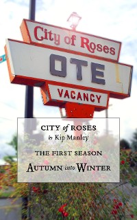 Cover Autumn into Winter: City of Roses