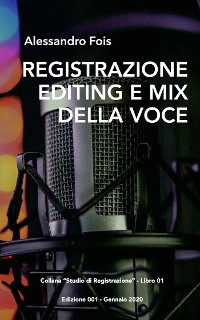 Cover Registrazione Editing e Mix della Voce
