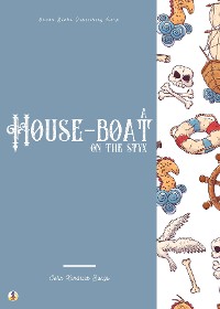 Cover A House-Boat on the Styx