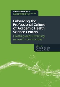 Cover Enhancing the Professional Culture of Academic Health Science Centers