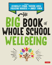 Cover The Big Book of Whole School Wellbeing