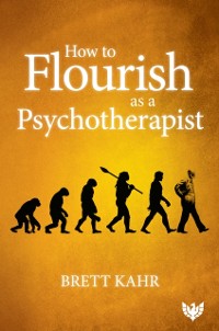 Cover How to Flourish as a Psychotherapist