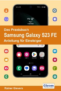 Cover Das Praxisbuch Samsung Galaxy S23 FE - Anleitung für Einsteiger