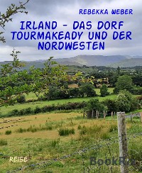 Cover Irland - Das Dorf Tourmakeady und der Nordwesten