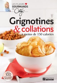 Cover Grignotines & collations a moins de 150 calories