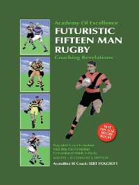 Cover Book 1: Futuristic Fifteen Man Rugby Union