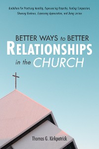 Cover Better Ways to Better Relationships in the Church