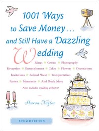 Cover 1001 Ways To Save Money . . . and Still Have a Dazzling Wedding