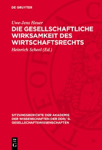 Cover Die gesellschaftliche Wirksamkeit des Wirtschaftsrechts