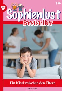 Cover Sophienlust Bestseller 134 – Familienroman