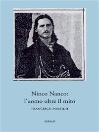 Cover Ninco Nanco: l’uomo oltre il mito