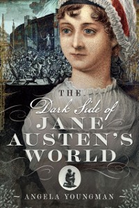 Cover Dark Side of Jane Austen's World