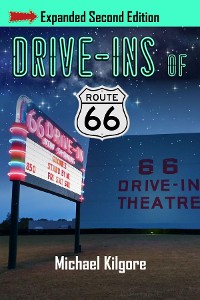 Cover Drive-Ins of Route 66, Expanded Second Edition