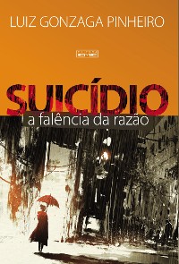 Cover Suicídio - A Falência da Razão