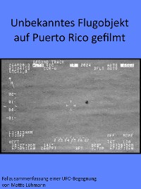 Cover Unbekanntes Flugobjekt auf Puerto Rico gefilmt