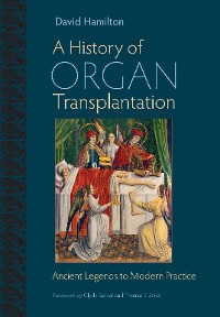 Cover A History of Organ Transplantation