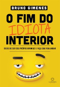 Cover O Fim do Idiota Interior