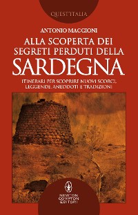 Cover Alla scoperta dei segreti perduti della Sardegna