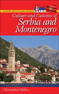 Cover Culture and Customs of Serbia and Montenegro
