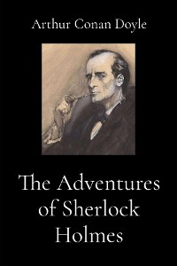 Cover The Adventures of Sherlock Holmes (Illustrated)