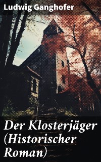 Cover Der Klosterjäger (Historischer Roman)