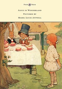 Cover Alice in Wonderland - Pictured by Mabel Lucie Attwell