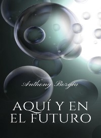 Cover Aquí y en el futuro (traducido)