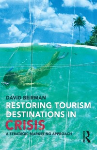 Cover Restoring Tourism Destinations in Crisis