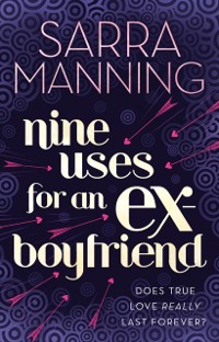 Cover Nine Uses For An Ex-Boyfriend