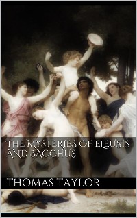 Cover The Mysteries of Eleusis and Bacchus