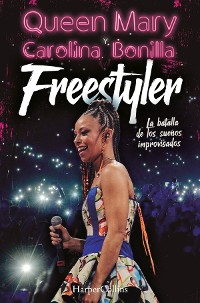 Cover Freestyler. la batalla de los sueños improvisados