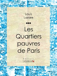 Cover Les quartiers pauvres de Paris