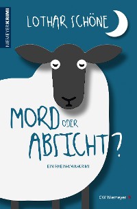 Cover Mord oder Absicht?