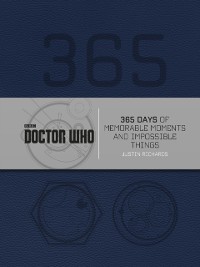 Cover Doctor Who: 365 Days of Memorable Moments and Impossible Things