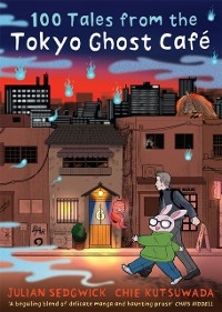 Cover 100 Tales from the Tokyo Ghost Cafe