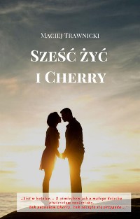 Cover Sześć żyć i Cherry