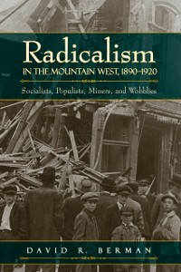 Cover Radicalism in the Mountain West, 1890-1920