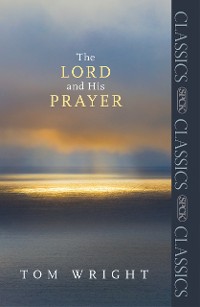 Cover The Lord and His Prayer