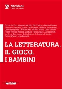 Cover La letteratura, il gioco, i bambini