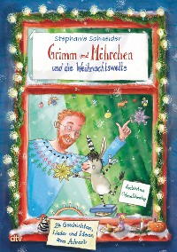 Cover Grimm und Möhrchen und die Weihnachtswette – 24 Geschichten, Lieder und Ideen zum Advent​