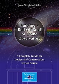 Cover Building a Roll-Off Roof or Dome Observatory