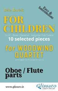 Cover Flute/Oboe part of "For Children" by Bartók for Woodwind Quartet