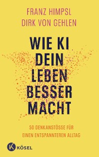 Cover WIE KI DEIN LEBEN BESSER MACHT -