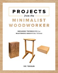 Cover Projects from the Minimalist Woodworker