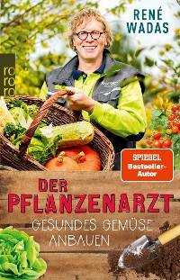 Cover Der Pflanzenarzt: Gesundes Gemüse anbauen