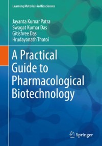Cover Practical Guide to Pharmacological Biotechnology