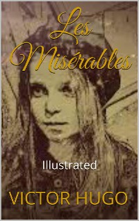 Cover Les Misérables - Illustrated