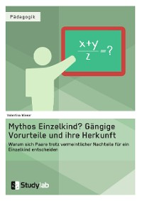 Cover Mythos Einzelkind? Gängige Vorurteile und ihre Herkunft